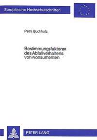 Bestimmungsfaktoren Des Abfallverhaltens Von Konsumenten