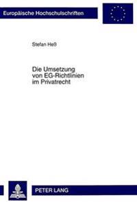 Die Umsetzung Von Eg-Richtlinien Im Privatrecht