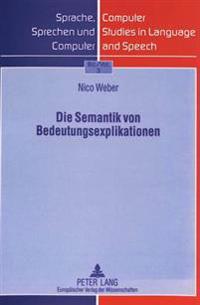 Die Semantik Von Bedeutungsexplikationen