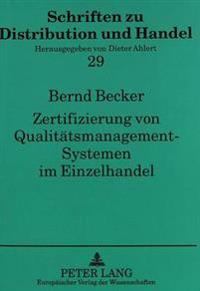 Zertifizierung Von Qualitaetsmanagement-Systemen Im Einzelhandel