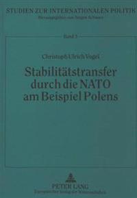 Stabilitaetstransfer Durch Die NATO Am Beispiel Polens