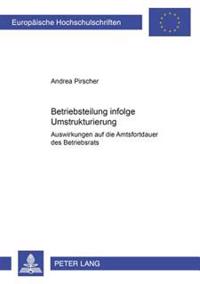 Betriebsteilung Infolge Umstrukturierung