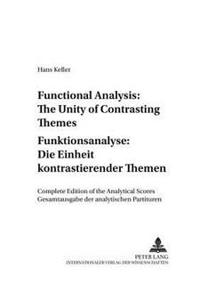 Functional Analysis: The Unity of Contrasting Themes Funktionsanalyse: Die Einheit Kontrastierender Themen