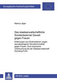 Das Staatsanwaltschaftliche Sonderdezernat «Gewalt Gegen Frauen»