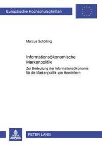 Informationsoekonomische Markenpolitik