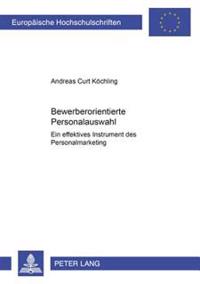 Bewerberorientierte Personalauswahl