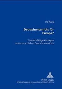 Deutschunterricht Fuer Europa?