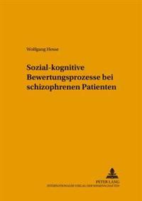 Sozial-Kognitive Bewertungsprozesse Bei Schizophrenen Patienten