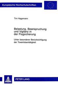 Belastung, Beanspruchung Und Vigilanz in Der Flugsicherung