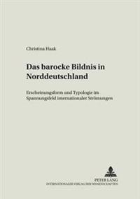 Das Barocke Bildnis in Norddeutschland