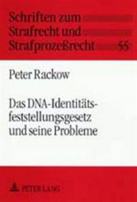 Das Dna-Identitaetsfeststellungsgesetz Und Seine Probleme