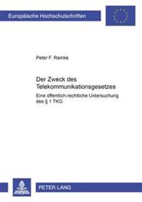 Der Zweck Des Telekommunikationsgesetzes
