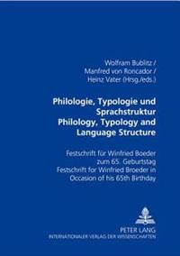 Philologie, Typologie Und Sprachstruktur Philology, Typology and Language Structure