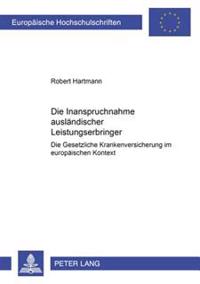 Die Inanspruchnahme Auslaendischer Leistungserbringer