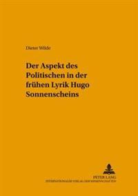 Der Aspekt Des Politischen in Der Fruehen Lyrik Hugo Sonnenscheins