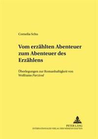 Vom Erzaehlten Abenteuer Zum «Abenteuer Des Erzaehlens»