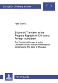 Economic Transition in the People's Republic of China and Foreign Investment Activities