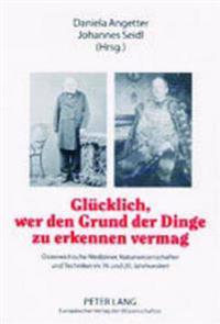 Gluecklich, Wer Den Grund Der Dinge Zu Erkennen Vermag