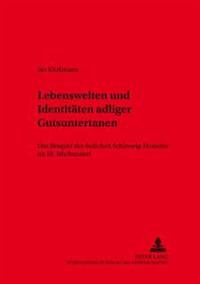 Lebenswelten Und Identitaeten Adliger Gutsuntertanen