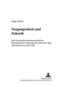 Vergangenheit Und Zukunft