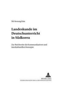 Landeskunde Im Deutschunterricht in Suedkorea