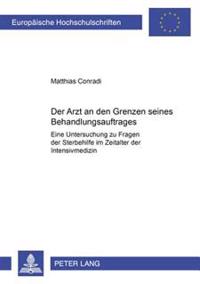 Der Arzt an Den Grenzen Seines Behandlungsauftrages