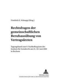 Rechtsfragen Der Gemeinschaftlichen Berufsausuebung Von Vertragsaerzten