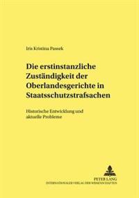 Die Erstinstanzliche Zustaendigkeit Der Oberlandesgerichte in Staatsschutzstrafsachen
