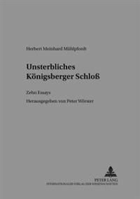 Unsterbliches Koenigsberger Schloß