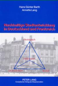 Nachhaltige Stadtentwicklung in Deutschland Und Frankreich