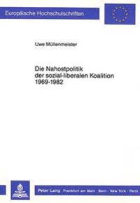 Die Nahostpolitik Der Sozial-Liberalen Koalition 1969-1982