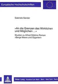 «An Die Grenzen Des Wirklichen Und Moeglichen ...»