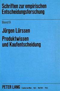 Produktwissen Und Kaufentscheidung