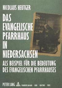 Das Evangelische Pfarrhaus in Niedersachsen
