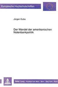 Der Wandel Der Amerikanischen Notenbankpolitik