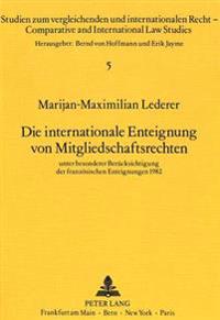Die Internationale Enteignung Von Mitgliedschaftsrechten