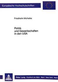 Politik Und Gewerkschaften in Den USA