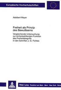Freiheit ALS Prinzip Des Bewußtseins