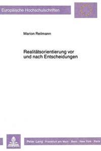 Realitaetsorientierung VOR Und Nach Entscheidungen