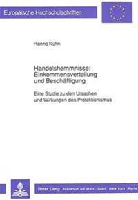 Handelshemmnisse: Einkommensverteilung Und Beschaeftigung