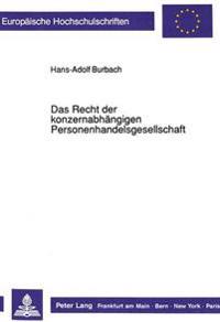 Das Recht Der Konzernabhaengigen Personenhandelsgesellschaft