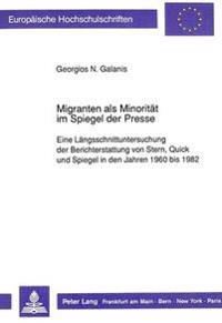 Migranten ALS Minoritaet Im Spiegel Der Presse