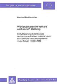 Waehlerverhalten Im Vorharz Nach Dem 2. Weltkrieg