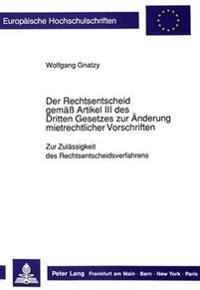 Der Rechtsentscheid Gemaeß Artikel III Des Dritten Gesetzes Zur Aenderung Mietrechtlicher Vorschriften