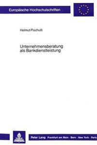Unternehmensberatung ALS Bankdienstleistung