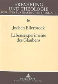 Lebensexperimente Des Glaubens
