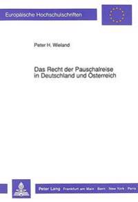 Das Recht Der Pauschalreise in Deutschland Und Oesterreich