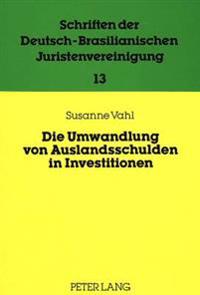 Die Umwandlung Von Auslandsschulden in Investitionen