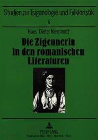 Die Zigeunerin in Den Romanischen Literaturen