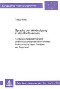 Sprache Der Verkuendigung in Den Konfessionen